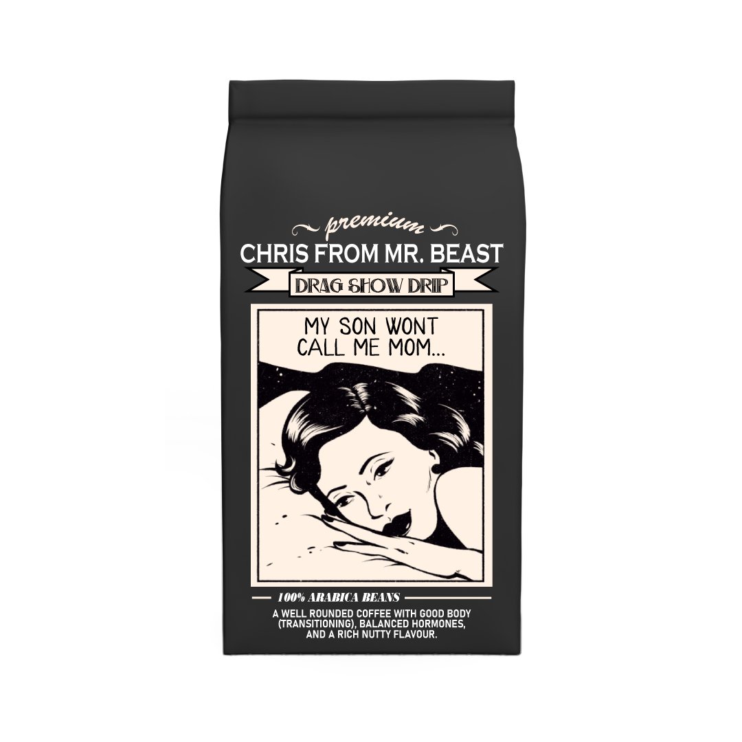 Chris from Mr. Beast’s Dragshow Drip (Coffee Label Mockup)