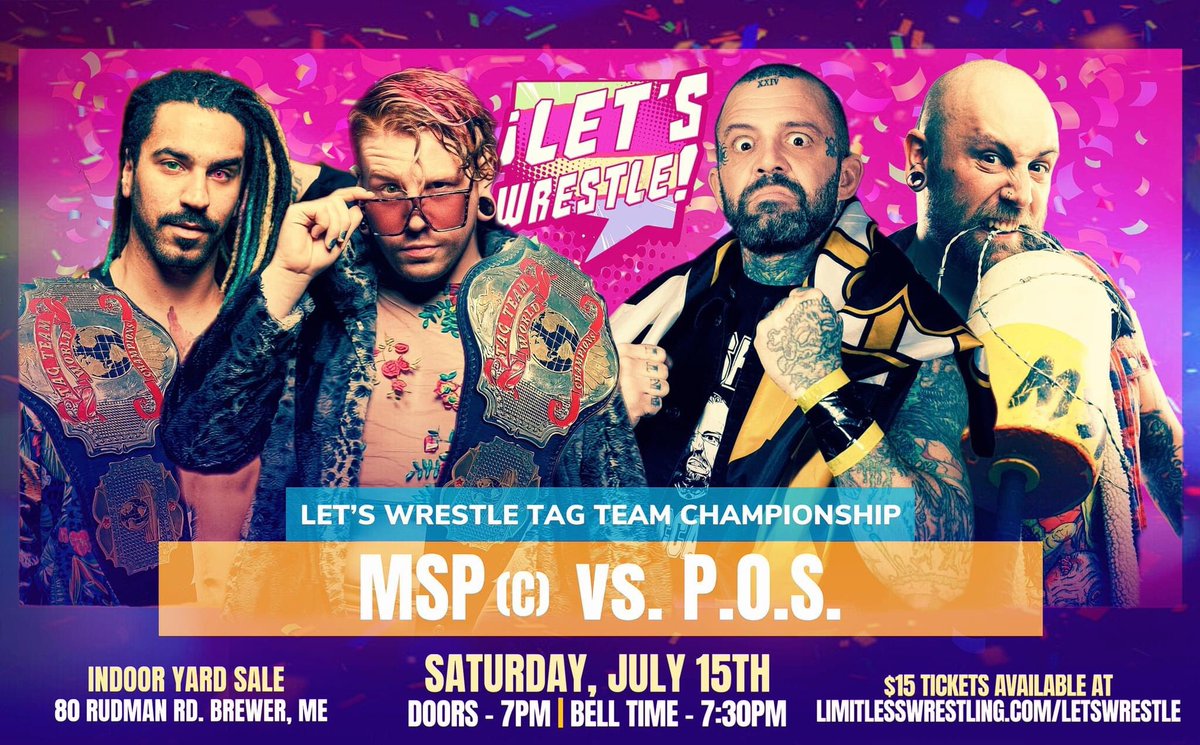 Four fan favorites battle for tag team supremacy on 7/15 in Brewer, ME as we celebrate 5 YEARS of Let's Wrestle!

MSP make their first Let's Wrestle Tag Team Title defense against former MSP mainstay, Alexander Lee &amp; “The Masshole” Mike McCarthy!

🎟 LimitlessWrestling.com/letswrestle