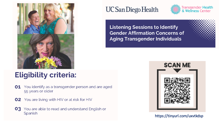 UCSD_HIV's tweet photo. #Transgender persons age 55 &amp; better: Help scientists @UCSDHealthSci set research &amp; clinical priorities for #aging transgender persons by attending 1 listening session. Share your unique concerns. Visit https://t.co/6XHiAQvGRD. https://t.co/d0UEb3gDWq