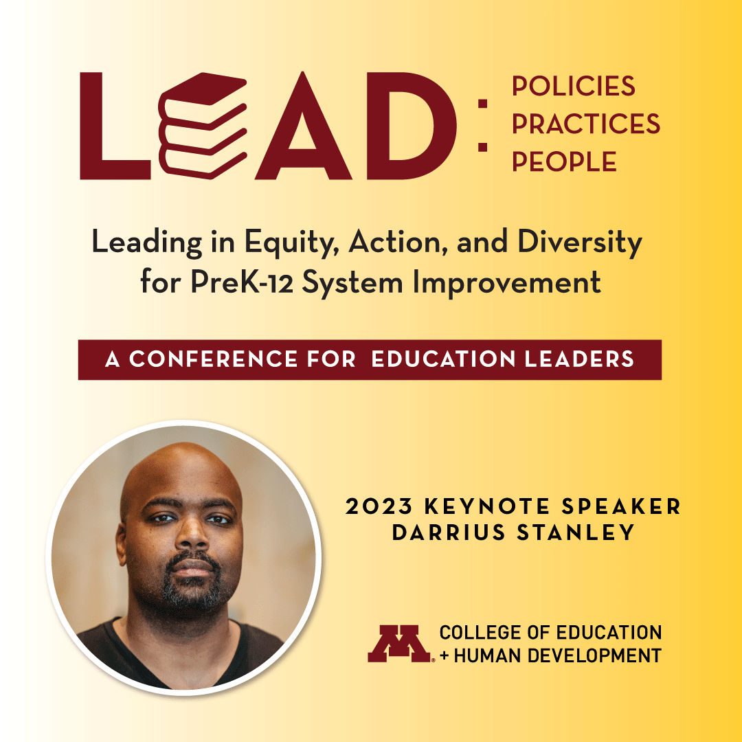We are #UMNProud to announce our latest #CEHDLead speaker. Darrius Stanley is an asst. prof. of ed leadership @UMN_olpd @UMNews. 

Learn more and register: cehd.umn.edu/lead/