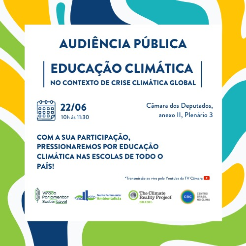 mgcarlo1's tweet image. Dia 22/06  acontece a Audiência Pública das 9h às 12h  &quot;A importância da educação climática no Brasil no contexto de crise climática no mundo&quot;. Será na Câmara dos Deputados em Brasília. Precisamos de seu apoio Queremos #EducacaoClimaticaNaEscolaJa #ClimateRealityProject