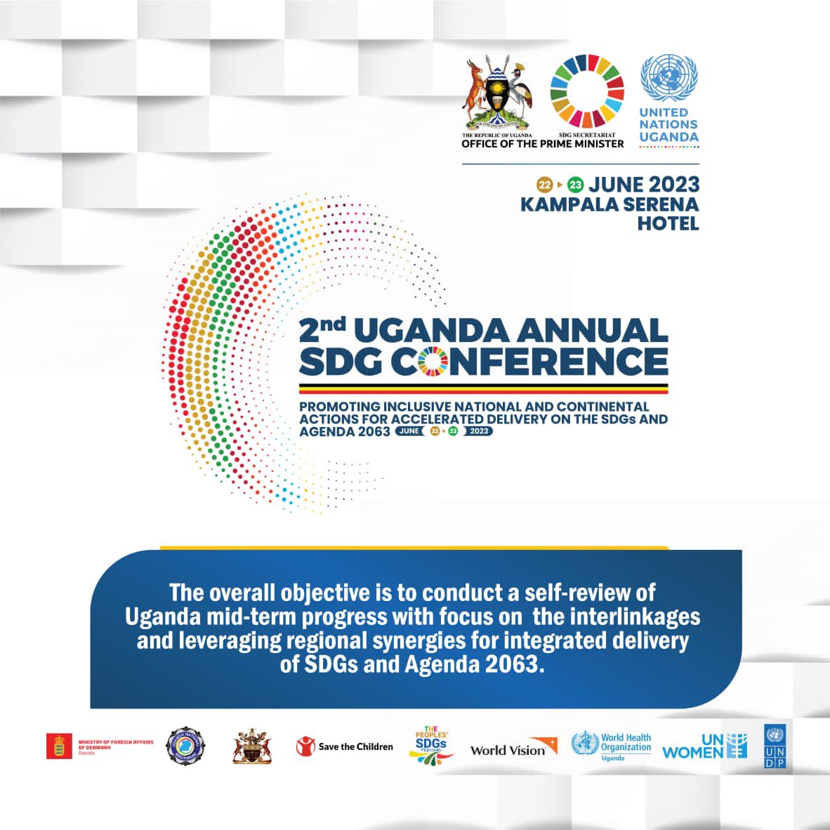 World leaders adopted the Sustainable Development Goals when Uganda held the UN General Assembly presidency in 2015. We will be showcasing the unique steps we have taken to achieve the SDGs at our 2nd Annual SDG conference which starts today @sdgs_ug #LeaveNoOneBehind