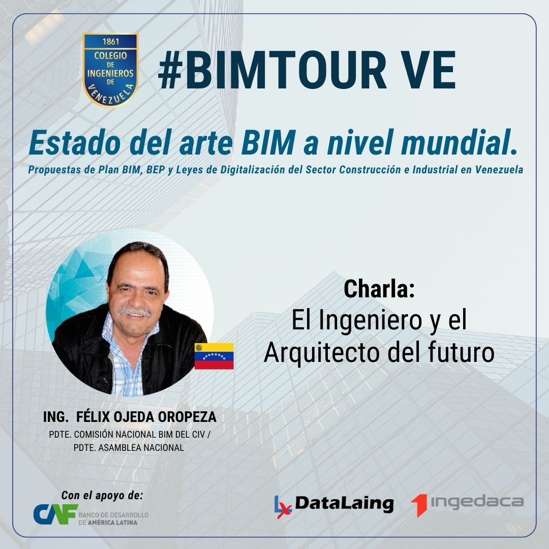 Taller: Estado del Arte BIM a Nivel Mundial
El Ingeniero y el Arquitecto del Futuro. Charla del Ing. Félix Ojeda Oropeza 🇻🇪 Presidente de la Asamblea Nacional de Representantes CIV y de Comisión Nacional de Certificacion BIM CIV. 

👉 sge.st/Rx3xk3e
<a href="/BIMAcademyES/">BIM Academy</a>