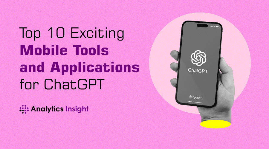 Top 10 Exciting Mobile Tools and Applications for ChatGPT
shorturl.at/gmnWY 
#ChatGPT #MobileApplications #MobileChatbots #AI #AINews #AnalyticsInsight #AnalyticsInsightMagazine
