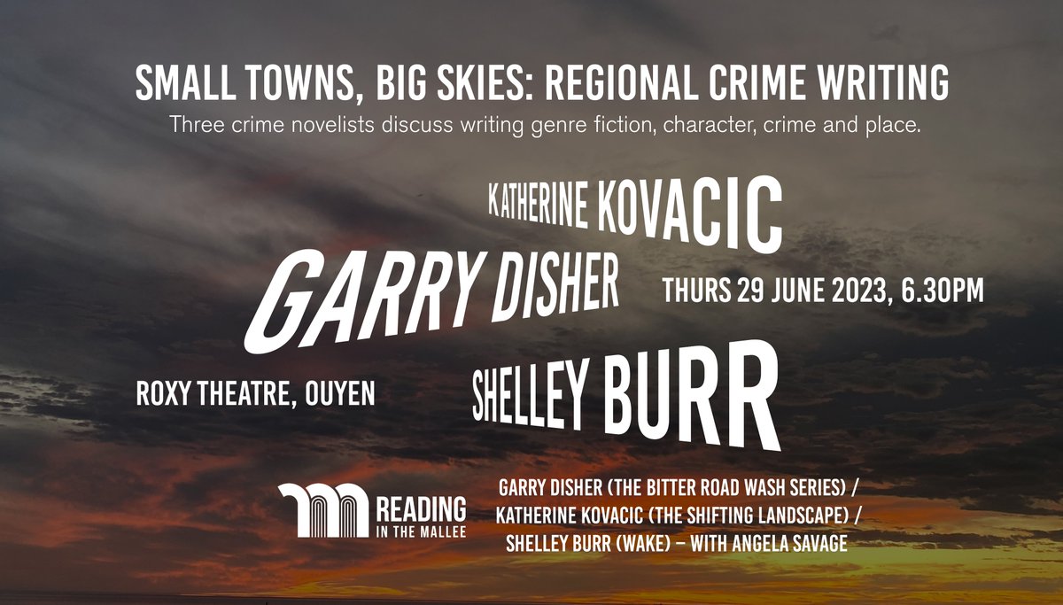 I'm super excited to be chairing the 'Small Towns, Big Skies' event with crime writers Garry Disher, @KathKov1  & Shelley Burr next Thurs 29 June at the beautiful Roxy Theatre in Ouyen. Free admission, book here: eventbrite.com.au/e/small-towns-…