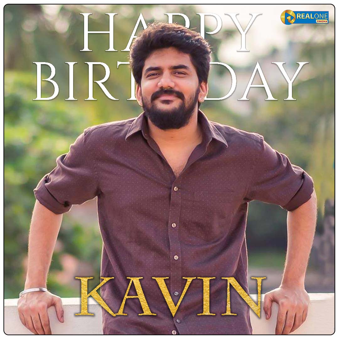 Happy Birthday @Kavin_m_0431 🥳✨

#HBDKavin #kavin #actorkavin #tamilactor #TamilCinema #realonecinema #realonemedia