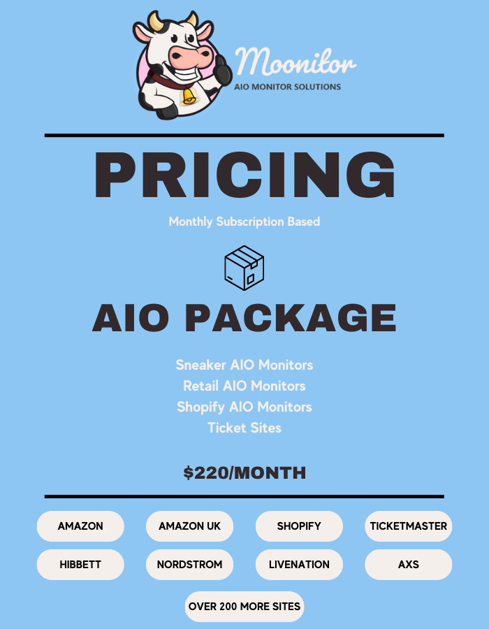 Seeking the ultimate solution for monitors?

Moonitors offers monitoring services for over 200+ sites, covering a wide range of industries from sneakers and retail to tickets, and including all major platforms.

For inquiries, please contact us via direct message (DM).