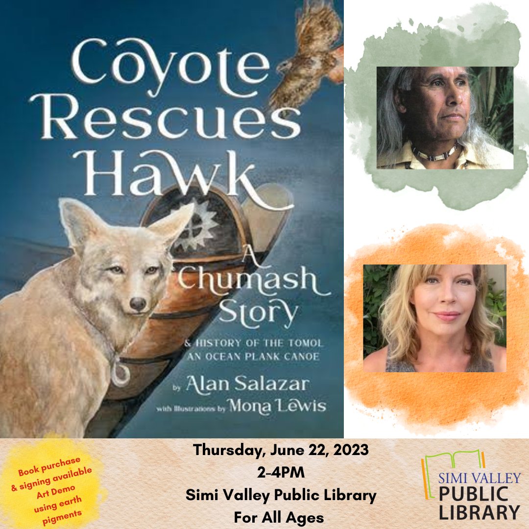 SimiLibrary's tweet photo. Join us tomorrow for a special Book Talk! Come hear Chumash Tribal Elder and storyteller Alan Salazar talk about his newest children's book, Coyote Rescues Hawk, along with illustrator Mona Lewis. June 22nd from 2:00-4:00.
#simi #svpl #similibrary https://t.co/ZRn3ZlYdyw