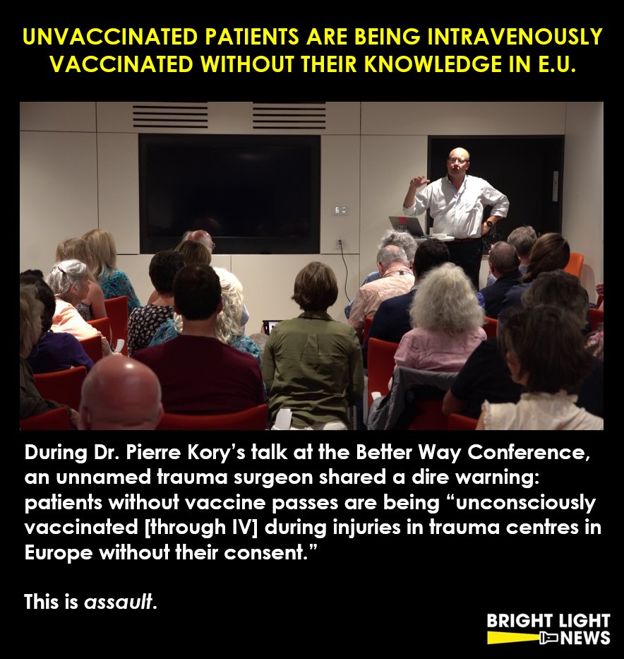 BLNewsMedia's tweet photo. Without their knowledge or consent, unvaccinated patients in the EU have been intravenously vaccinated.

This shocking admission was made while we were filming Dr. @PierreKory and @DrTinaPeers' vaccine injury workshop at the #betterwayconference. We're hoping to interview the physician soon. @Covid19Critical @FreeWCH