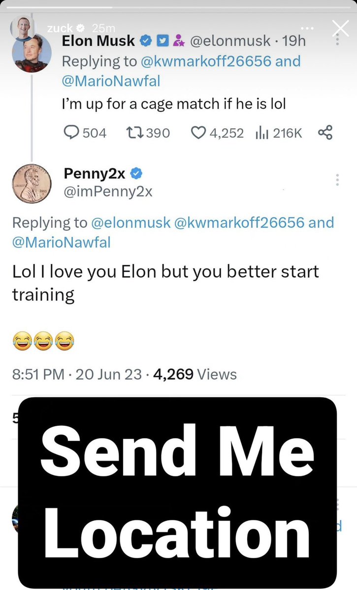 JPHilllllll's tweet photo. In maybe the greatest “let them fight” of all time, Elon Musk tweeted that he’s up for a cage match with Mark Zuckerburg, and now Zuck has posted on IG saying “send me location” https://t.co/p61hPnaa8G