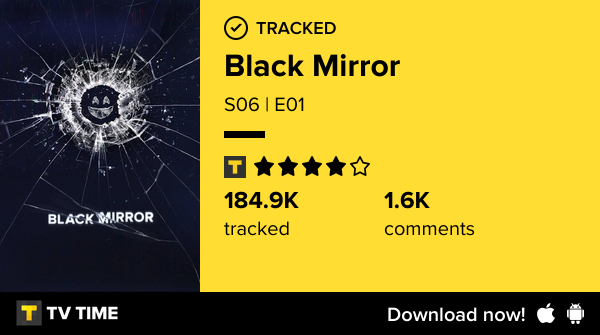I've just watched episode S06 | E01 of Black Mirror! tvtime.com/r/2RvTe #tvtime