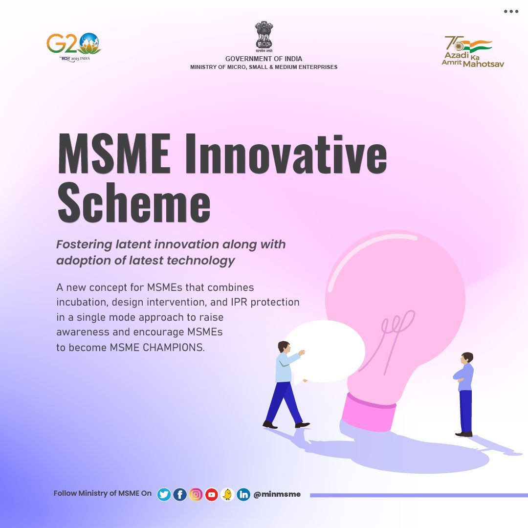 Government of India #MSME #Innovation Scheme 
covering #IPR #Design and #Incubation