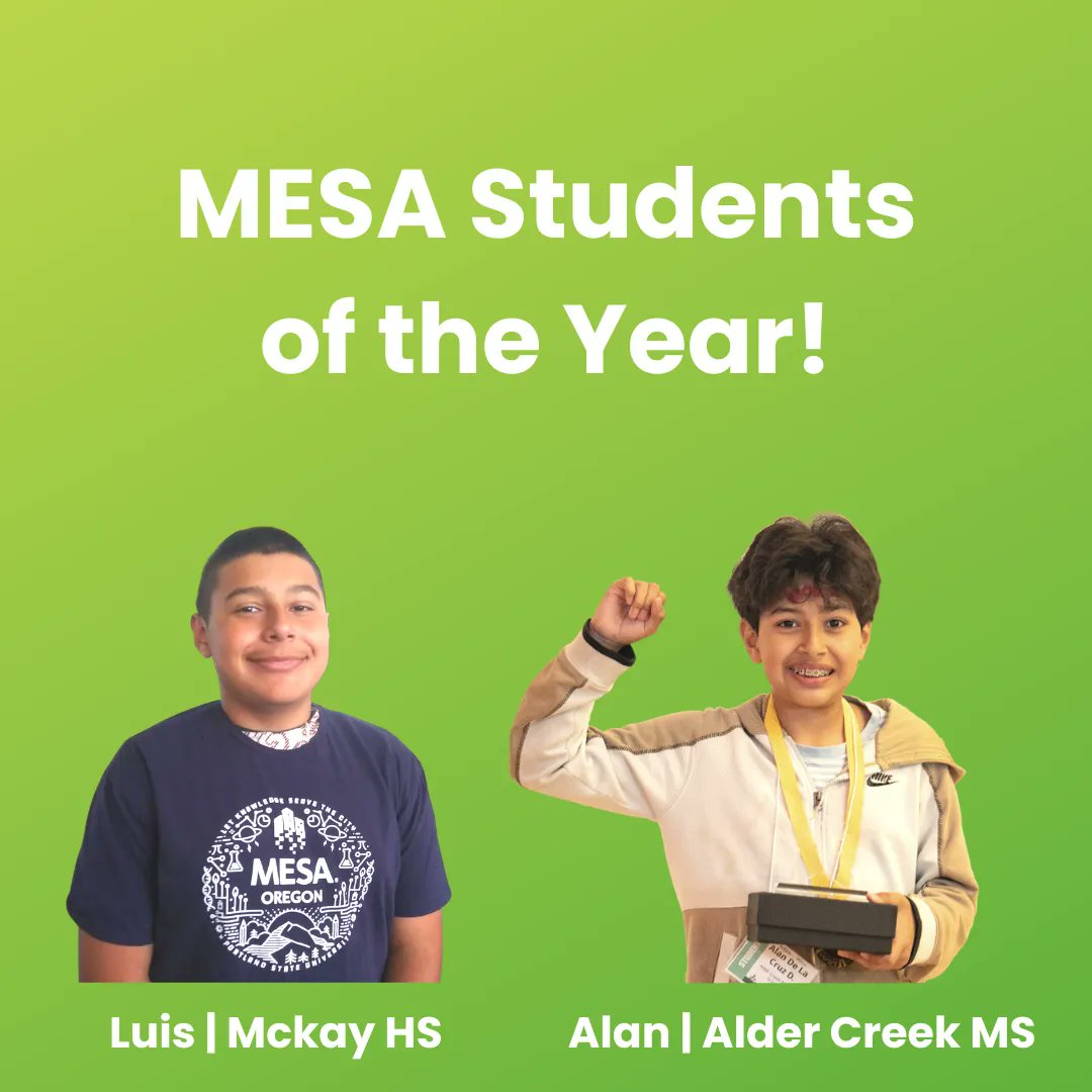 This year we announced two amazing students who stood out amongst their peers for their passion and dedication to MESA and our mission. The Student of the Year Award went to one high school and one middle school student. Luis from Mckay HS and Alan from Alder Creek MS won!