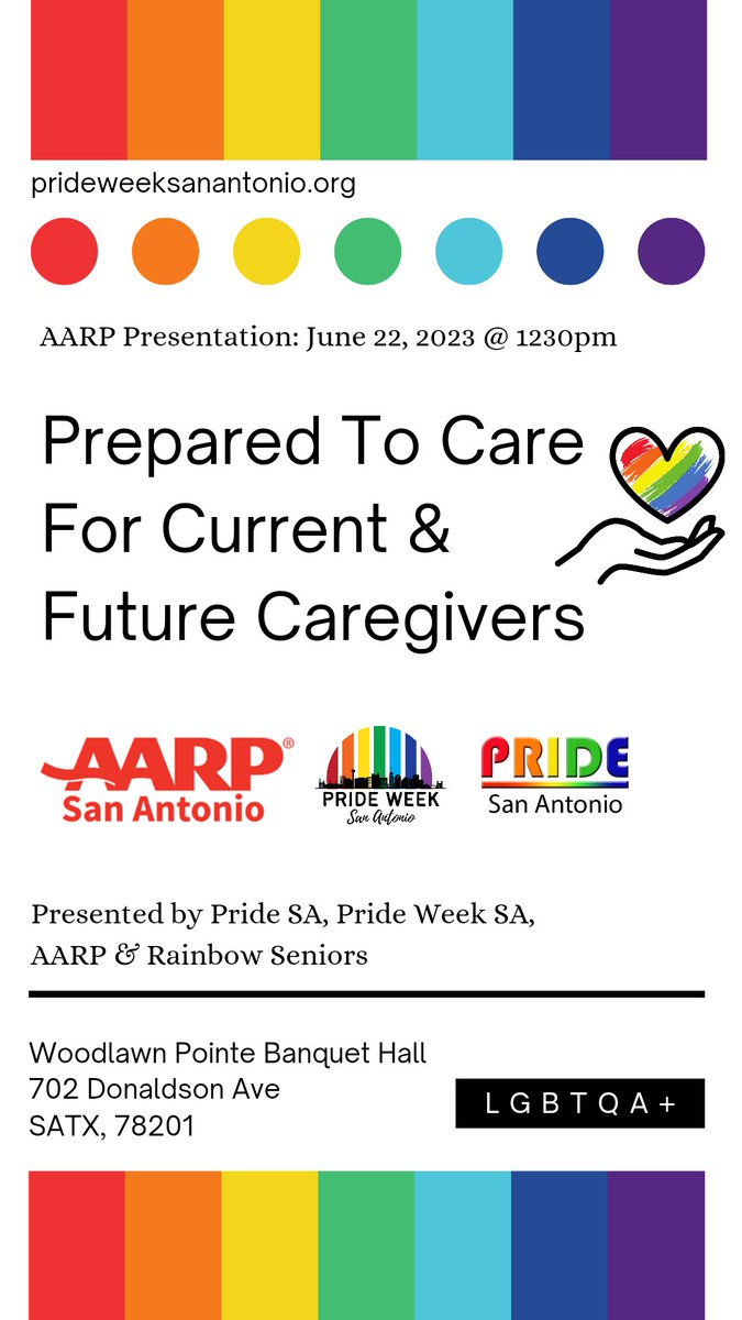AARP Presentation, Thursday, June 22,2023 

Prepared To Care For Current and Future Caregivers 

Presented by Pride SA, Pride Week SA, AARP, and Rainbow Seniors 

1230pm
Woodlawn Pointe
702 Donaldson Ave
Banquet Hall 

#JustSayGay #PrideSanAntonio
