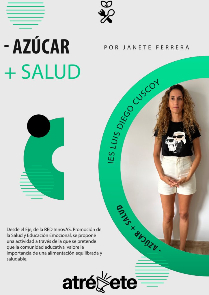 – 𝔸ℤ𝕌ℂ𝔸ℝ + 𝕊𝔸𝕃𝕌𝔻
𝐉𝐚𝐧𝐞𝐭𝐞 del 𝐈𝐄𝐒 𝐋𝐮𝐢𝐬 𝐃𝐢𝐞𝐠𝐨 𝐂𝐮𝐬𝐜𝐨𝐲, propone una actividad con la pretende que la comunidad educativa valore la importancia de una alimentación equilibrada y saludable.