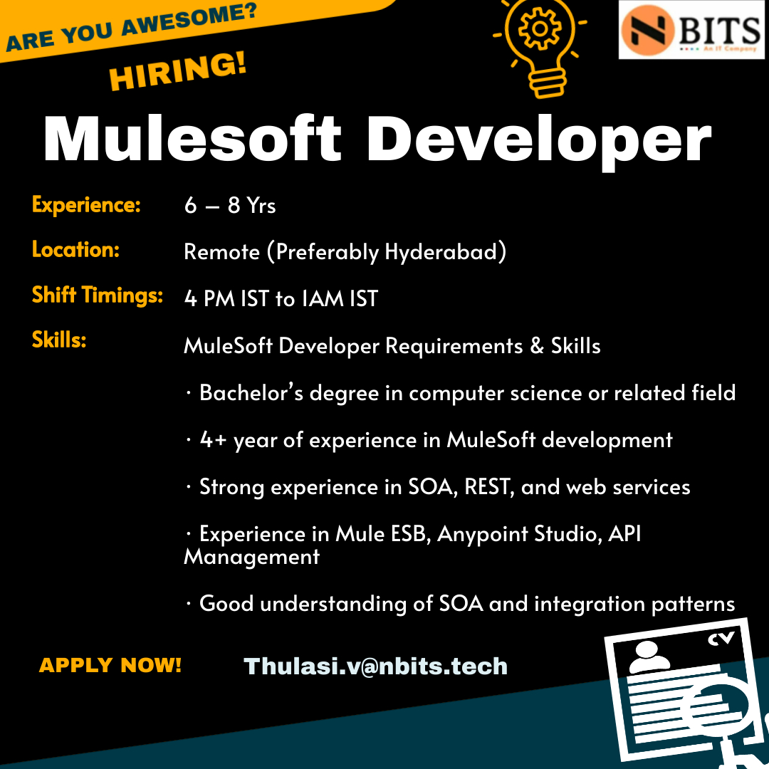 Urgent Need for'Mulesoft Developer'
Experience: 6 to 8 Years
Timings: 4 PM to 1 AM IST
Start Date: ASAP
Location: Remote(preferably Hyderabad)
If you are interested please share your cv with thulasi.v@nbits.tech
#mulesoft #mulesoftdevelopers #mulesoftcommunity #mulesoftcertified
