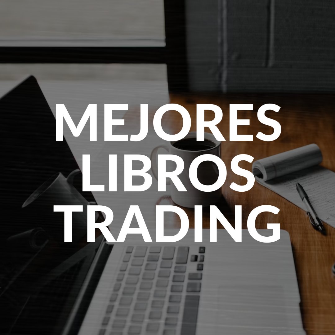 LISTA de los MEJORES LIBROS para APRENDER TRADING

[🧵]