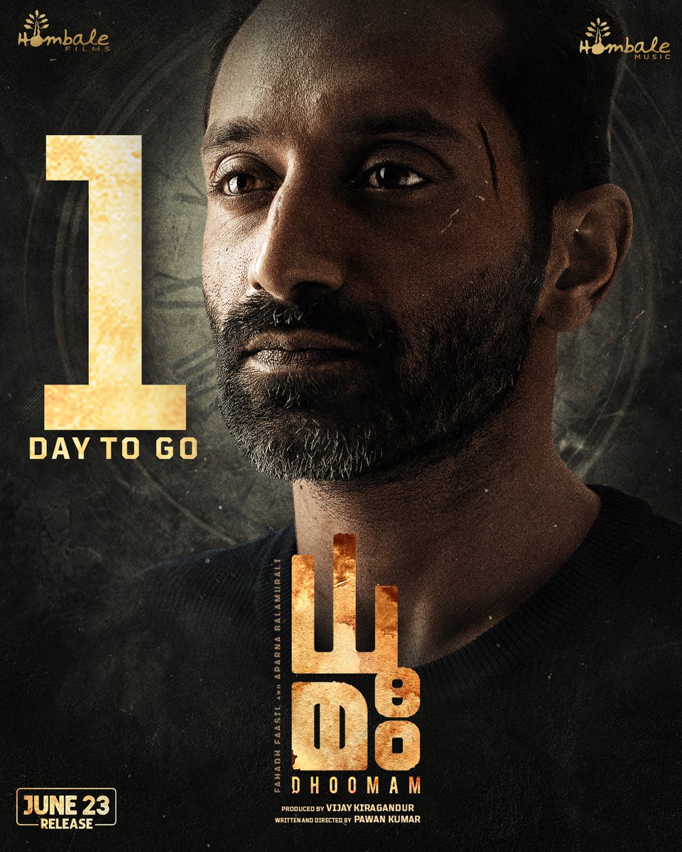 hombalefilms's tweet photo. Inhale the thrill of #Dhoomam, coming to cinemas near you in less than 1️⃣ DAY!
In Cinemas from Tomorrow 🔥
#FahadhFaasil @pawanfilms #VijayKiragandur @Aparnabala2 @hombalefilms @Poornac38242912 #PreethaJayaraman @AneesNadodi @roshanmathew22 #VineethRadhakrishnan #AchyutaKumar @AnuMohanKumar @uma_yg @DharmannaKadur @ChethanDsouza @DhoomamFilm #DhoomamOnJune23