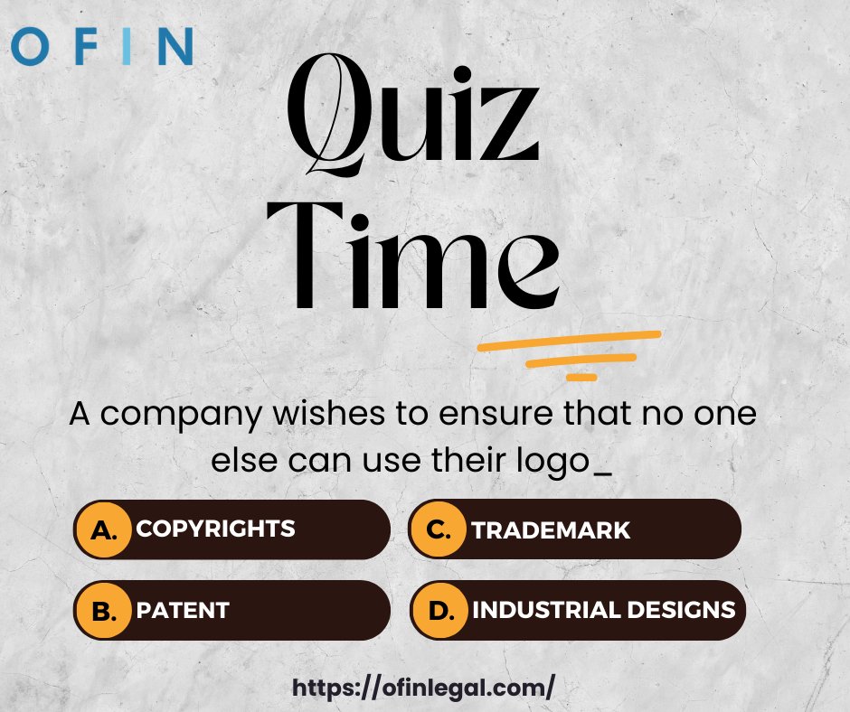 Quiz Time!
.
A company wishes to ensure that no one else can use their logo_
.
Visit- ofinlegal.com
Call -9136509060
Email-bd@ofin.in
#QuizTime #ThursdayQuiz #quizoftheday #quiz #company #logo #copyright #patent #industrialdesign #business #startups #mumbai #ofinlegal