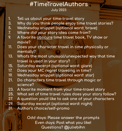 juliebihn's tweet photo. Next month's prompts! Most of the questions are by fellow time travel authors. Just save the image to your device, then answer each day with the hashtag #TimeTravelAuthors. Tell your friends! #WritingCommunity #AmWriting #WritingQs #PleaseJoinUs #TimeTravel https://t.co/ZA6UNXs5Ce