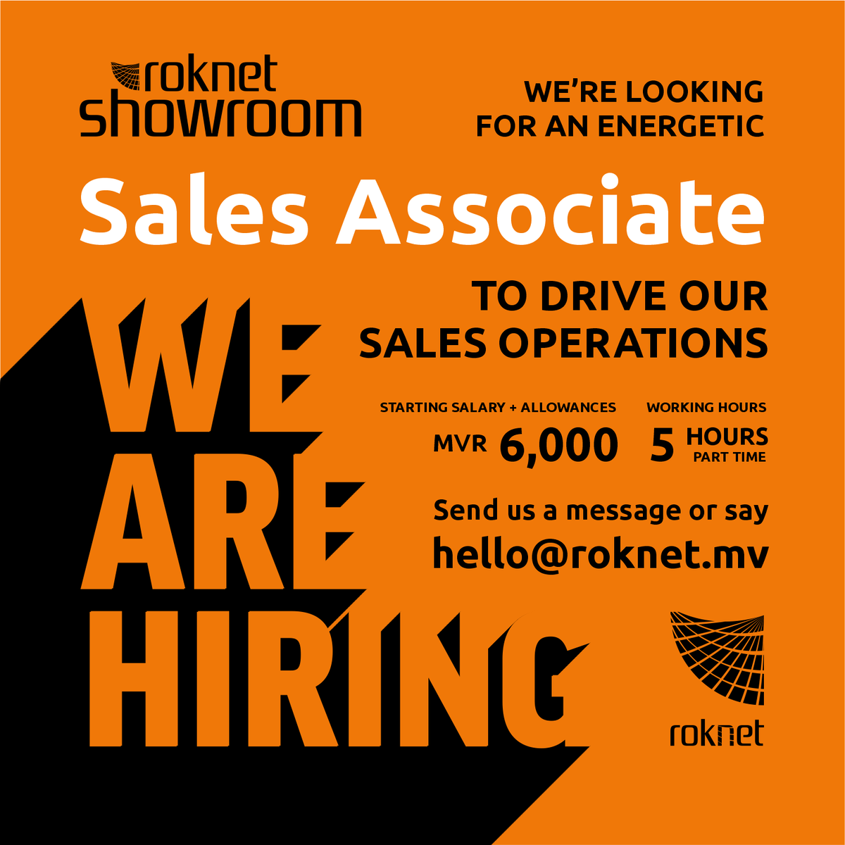 RoknetShowroom's tweet photo. We’re looking for an energetic part-time Sales Associate to drive our sales operations at Roknet Showroom.

💸 Starting Salary + Allowances: MVR 6,000
📩 Apply before 10th July 2023 by messaging us or sending an email to hello@roknet.mv.

#Roknet #RoknetShowroom (t) 4000004 https://t.co/Uoc4uafNq9