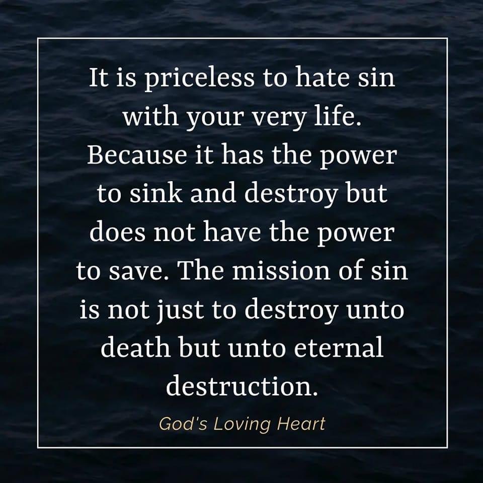 We hate all sin.