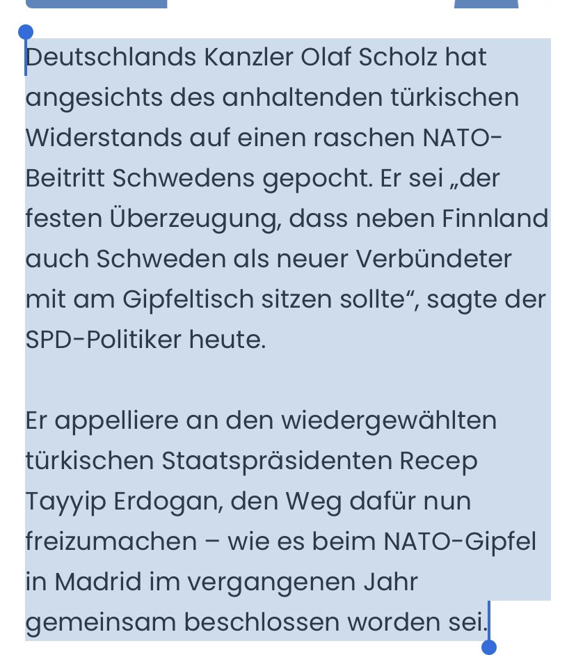 Almanya/ Başbakan Scholz 
“Devam eden Türk direnişi karşısında, Almanya Şansölyesi Olaf Scholz İsveç'in NATO'ya hızla katılması konusunda ısrar etti.” 

BİZ İSTEDİĞİMİZİ ALMADAN, siz istediğinizi ALAMAYACAKSINIZ.!
Öyle bir Türkiye yok artık buna alışacaksınız.! Öğreneceksiniz.!