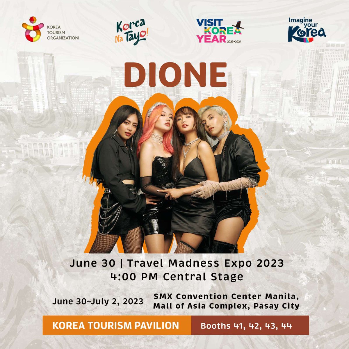 TALIES! 💎✨
Watch us perform at the Travel Madness Expo 2023 Central Stage on June 30 (Day 1) at 4PM! 🇵🇭🇰🇷 

Be one of the lucky 25 who will be included in an exclusive fan photo opportunity at the K-Activity Area. 

See you there!
#itsDIONE #VisitKoreaYear20232024 #KoreaTME2023