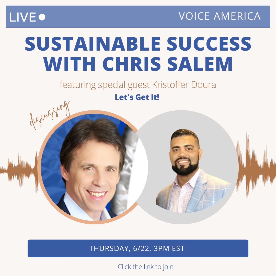Sustainable Success Radio Show - Voice America Business Channel 

Guest: Kristoffer Doura   

Let’s Get It!

Thursday, June 22 @ 3 PM ET or 12 PM PST

voiceamerica.com/episode/145499…

#sustainablesuccess #podcast @VoiceAmericaTRN