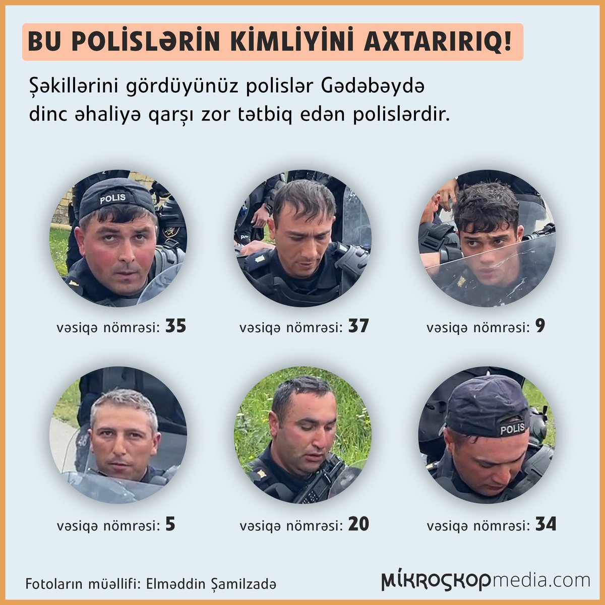 MikroskopMedia's tweet photo. ⚡️Şəkildə gördüyünüz polislər barədə hər hansı məlumatınız varsa, bizimlə paylaşmağınızı xahiş edirik.
❗️Məlumat verənlərin adları gizli saxlanılacaq. https://t.co/E7uC0TUkvU