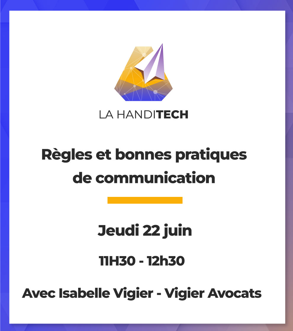De 11h30 à 12h30, venez (re)découvrir les règles et bonnes pratiques de communication pour une entreprise avec Vigier Avocats.

Ce sera sous teams : urlz.fr/lRxZ

#entrepreneuriat #handitech