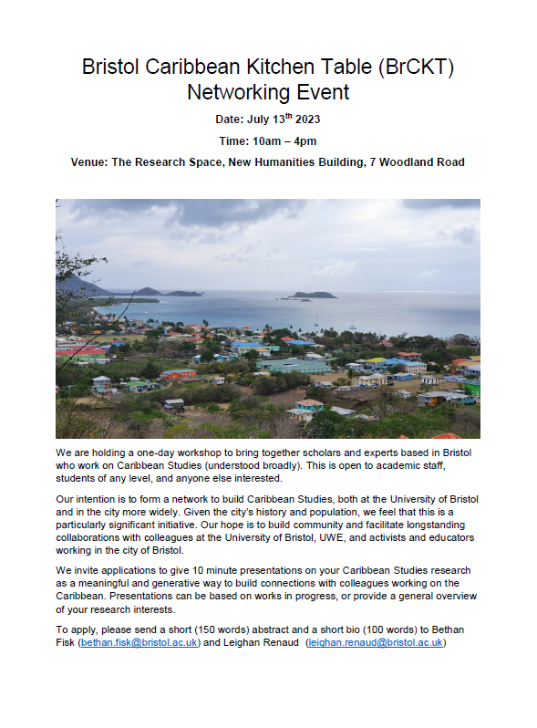Hello! @BethanFisk and I are really excited to host Bristol Caribbean Kitchen Table on July 13th at the University of Bristol. This will be an opportunity to network with scholars, educators, and community members who are interested/working in Caribbean Studies.