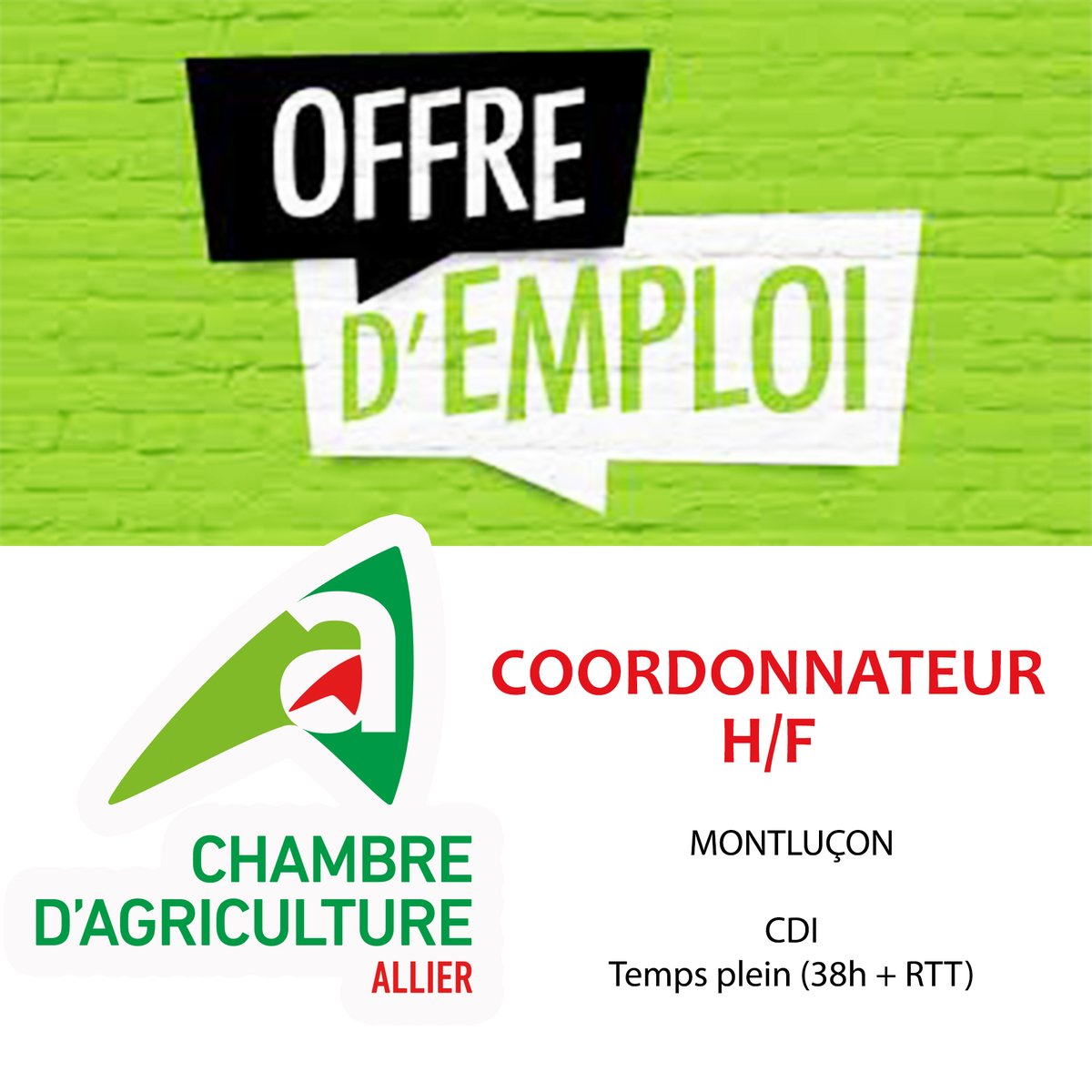 La Chambre d'agriculture de l'Allier recrute un COORDONNATEUR (H/F) 

Poste : responsable de pôle
Lieu : Secteur Ouest Allier (Montluçon)
Statut : CDI de 38 heures et RTT
Rémunération annuelle : selon diplômes et expérience

+ d'infos ? 👉 …tranet-allier.chambres-agriculture.fr/actualites/tou…