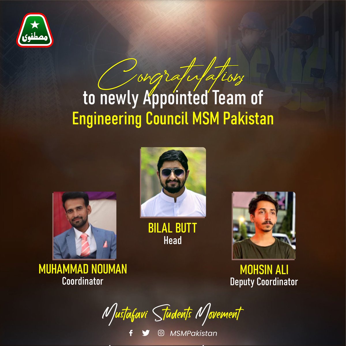 Congratulation to Newly Appointed Members for Engineering Council MSM Pakistan 

#MSMPakistan #MSMForStudents #MSM #StudentsPolitics #StudentRights #studentsuccess #CentralExective #engineer #engineerlife #enginerringcouncil #engineeringjobs