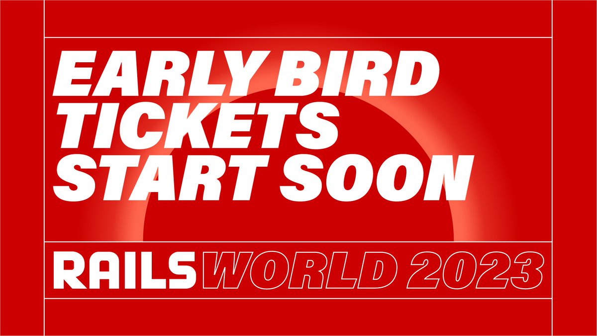 Heads up: #RailsWorld ticket sales start tomorrow, Friday June 23, at 5pm CEST, starting with a limited run of Early Bird tickets. rubyonrails.org/world