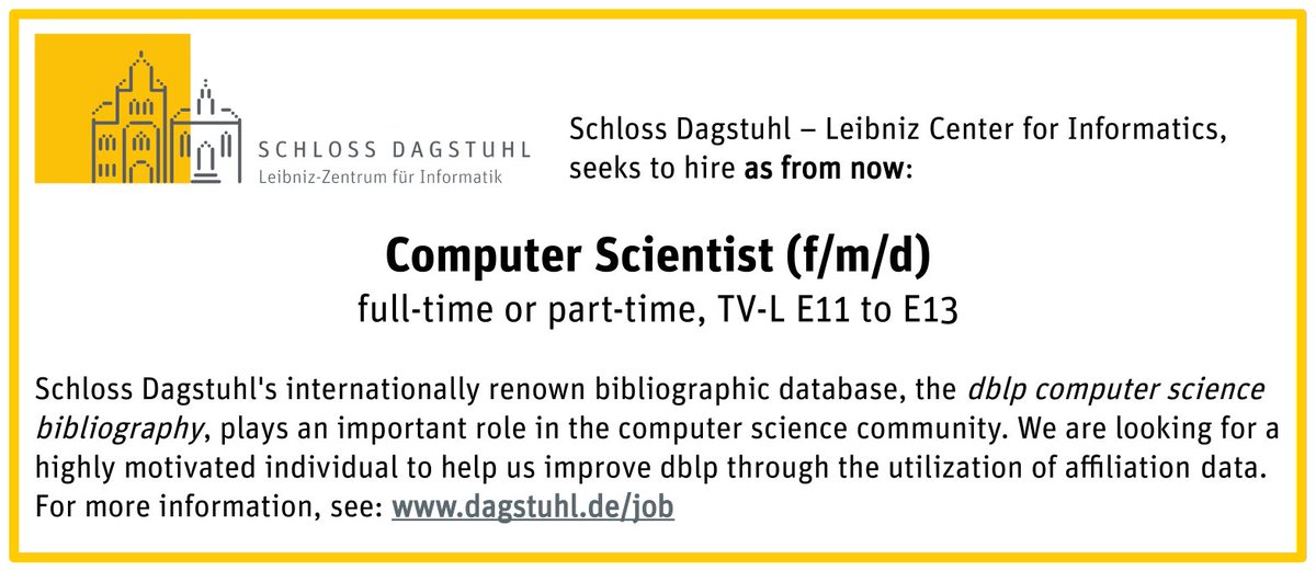 Do you want to join #dblp? We are looking for a Computer Scientist (f/m/d) to help us improve our services. For more information see dagstuhl.de/jobs #hiring #job #computerscience #trier