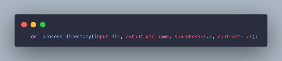 VellVoid's tweet image. Next, let's look at process_directory(). This function takes an input directory and an output directory name, along with sharpness and contrast values. It applies enhance_image() to every image in the directory! 📁 #PythonFunction #ImageProcessing