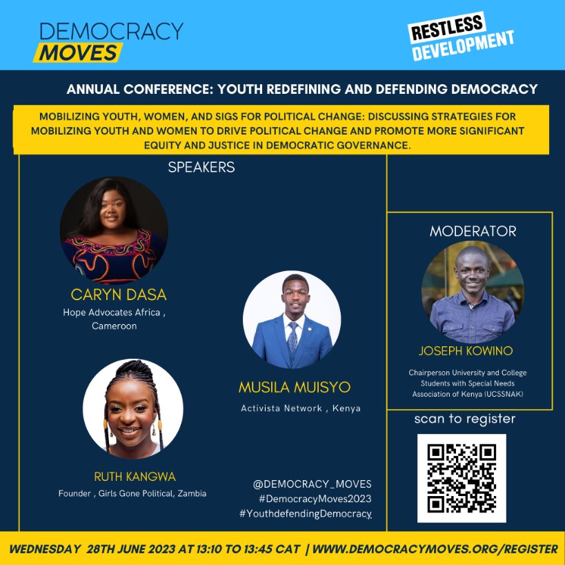 Mobilizing Youth, Women, and SIGs for Political Change by @hon_kangwa of @GGP_africa, @s_cameroon @advocates_hope @jmmusila @josephkowino @ucssnakenya To register, go to dsemocracymoves.org/register or scan the QR code on the poster.
