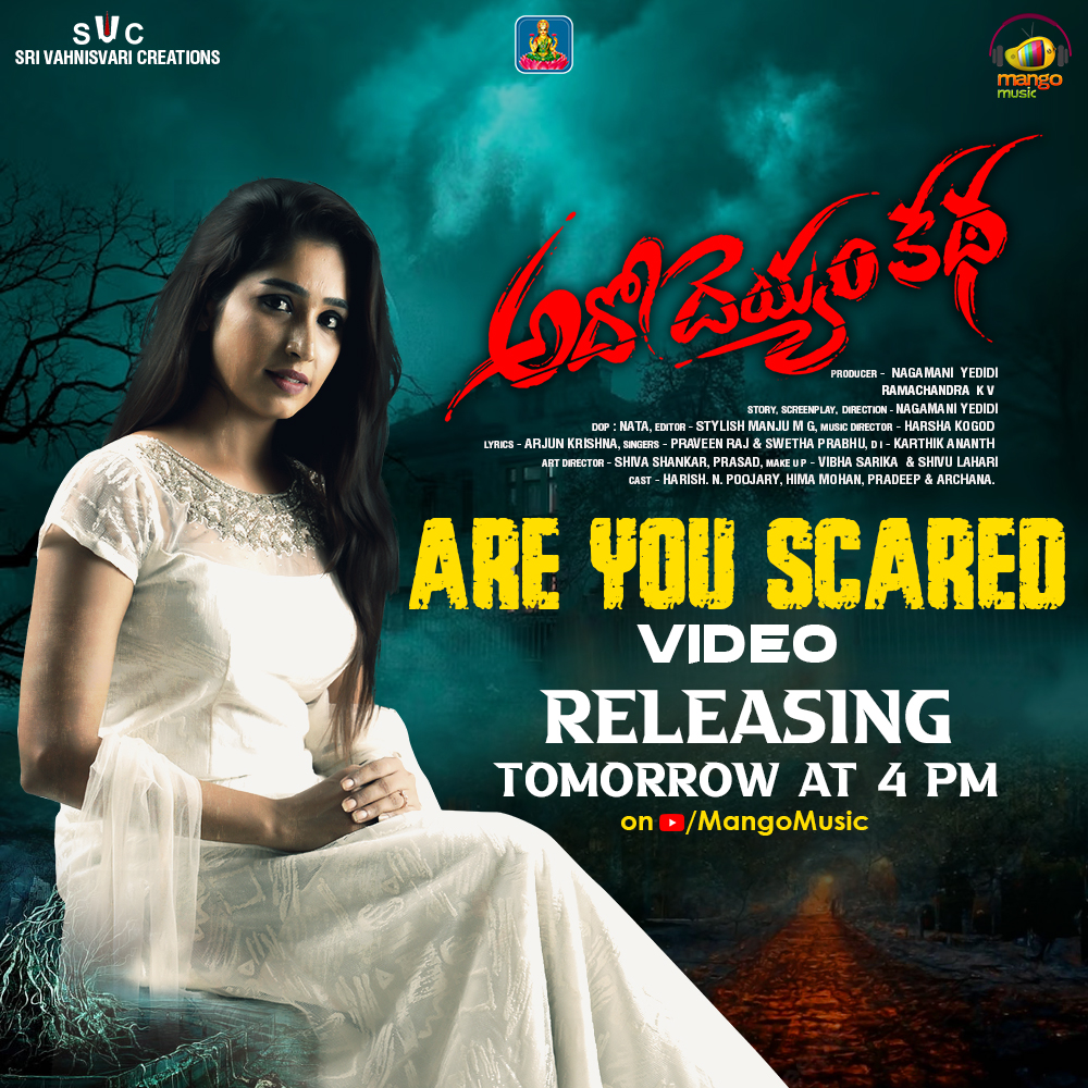 MangoMusicLabel's tweet photo. "🎵👻 Are you ready to be scared? Get ready to scream with'#AdoDayamKatha,The Haunting Melody'
#AreYouScared video Song from '#AdoDayamKatha releasing tomorrow at 4PM only on @MangoMusicLabel
#Harish #NPoojary #Pradeep #HimaMohan #Archana #PraveenRaj #HarshaKogod #ArjunKrishna https://t.co/9OLcAHRQJ0