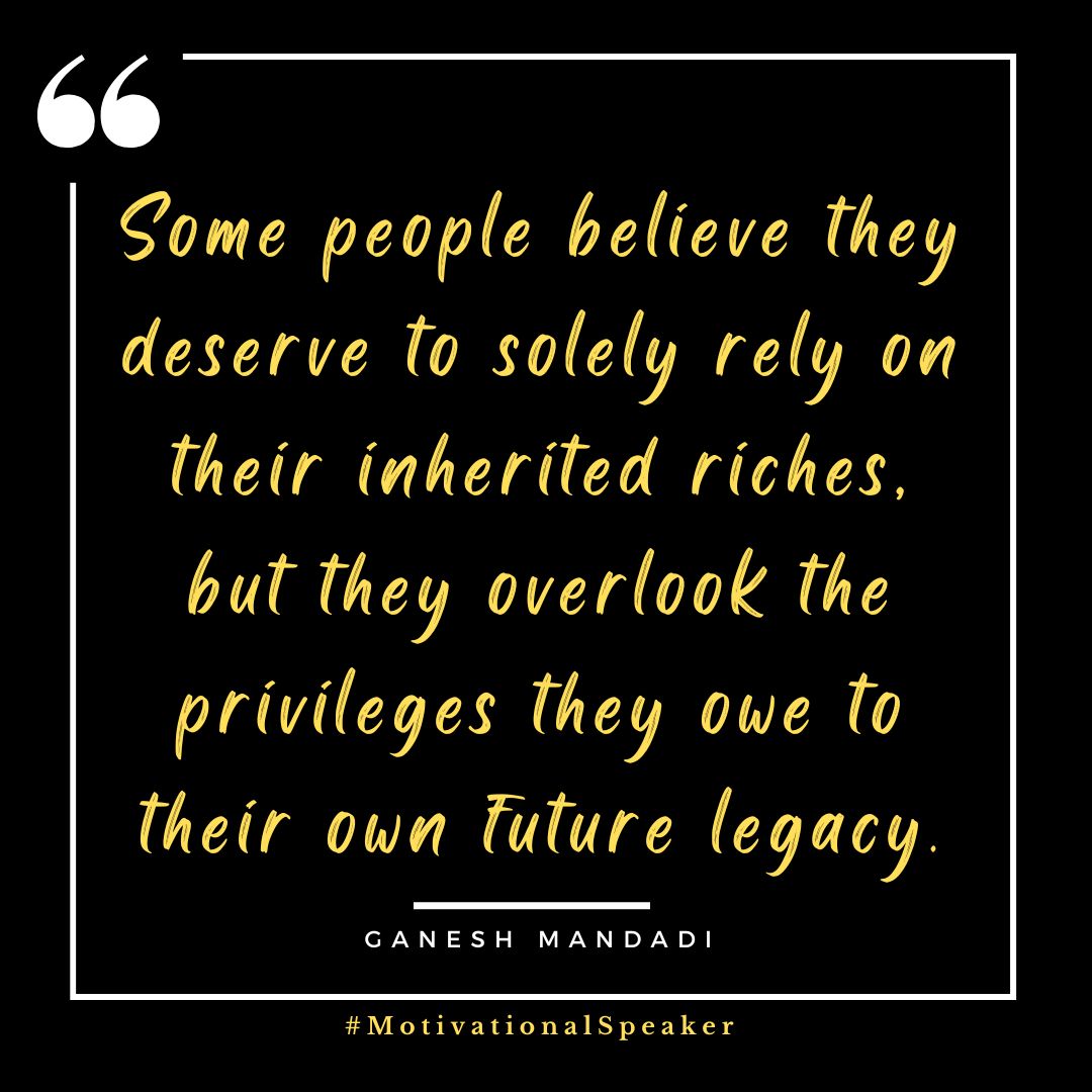 MandadiGanesh's tweet photo. Entitlement means responsibility too! 💡

#WealthWithPurpose #LegacyMatters #BreakTheCycle #EmbraceResponsibility #GaneshMandadi #MotivationalSpeaker #SuccessMotivation https://t.co/SUjs0pBeuw