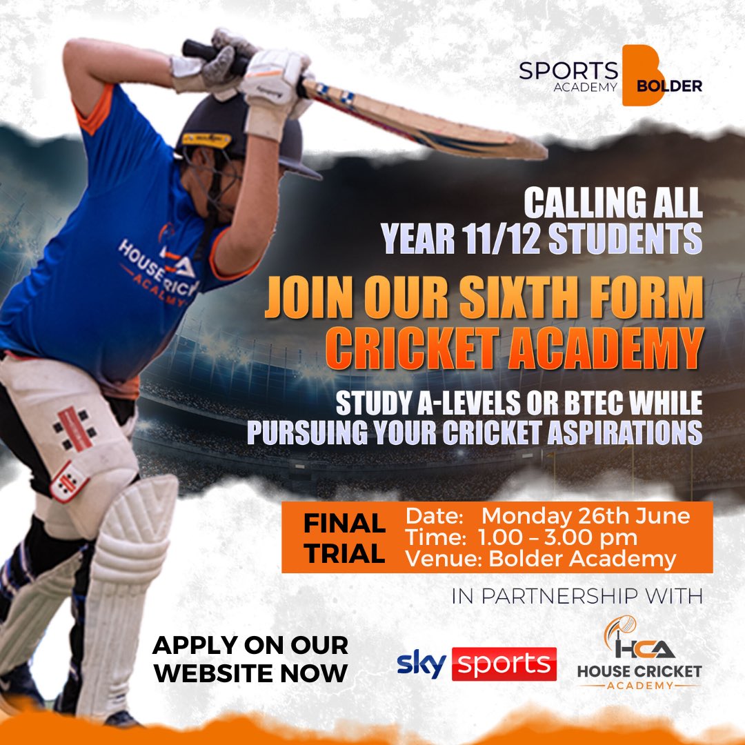 House Cricket Academy (@housecricketacd) on Twitter photo FINAL TRIAL ‼️🚨
🏏 Calling all year 11/12 students! This is your chance to combine your studies with professional cricket training at our highly anticipated sixth form cricket academy!
Register now: housecricketacademy.com/sixthformcrick…
<a href="/SkySports/">Sky Sports</a> <a href="/SkyCricket/">Sky Sports Cricket</a> <a href="/bolderlondon/">Bolder Academy</a> <a href="/Boldercommunity/">Bolder Academy - Sport and community use</a> FINAL TRIAL ‼️🚨
🏏 Calling all year 11/12 students! This is your chance to combine your studies with professional cricket training at our highly anticipated sixth form cricket academy!
Register now: housecricketacademy.com/sixthformcrick…
<a href="/SkySports/">Sky Sports</a> <a href="/SkyCricket/">Sky Sports Cricket</a> <a href="/bolderlondon/">Bolder Academy</a> <a href="/Boldercommunity/">Bolder Academy - Sport and community use</a>