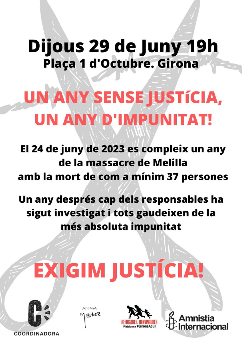 GironaAcull's tweet photo. Un any de la massacre de Melilla, on l’Estat espanyol i el marroquí van assassinar, com a mínim, 37 persones. Avui segueix la impunitat pels responsables polítics i policials. Ens trobem a Girona per denunciar aquesta massacre, les polítiques migratòries i recordar les víctimes. https://t.co/GXIkLnQypz