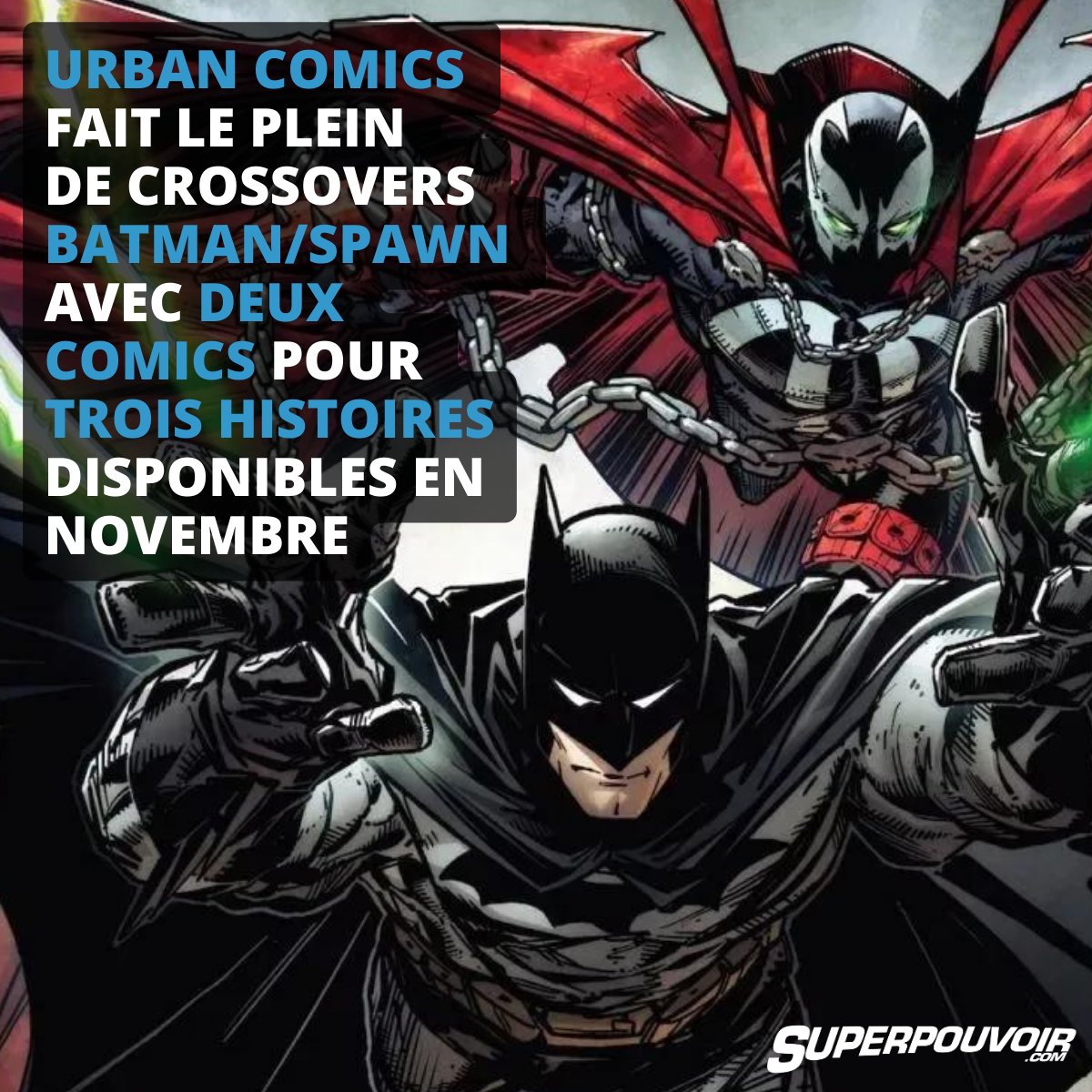 Superpouvoir's tweet photo. Urban Comics va publier les trois crossovers entre Batman et Spawn dans deux comics dispo dès novembre.
À découvrir ici ⤵️
https://t.co/2lHEKY2CL8
#Batman #Spawn #DC #DCComics #Comics #ComicsVF @UrbanComics https://t.co/uwuU6V7FLp