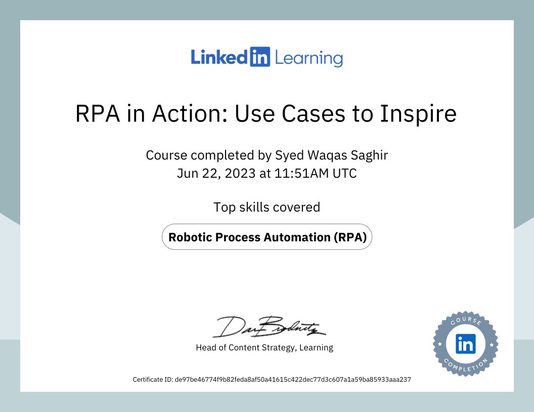 🚀Just finished the course “RPA in Action: Use Cases to Inspire” by Ian Barkin! 🏆 | Career Essentials
 lnkd.in/dHsefyQW 
.
.
#RoboticProcessAutomation #RPA #RPAUseCases #RPAJourney #Automation  #Productivity #RPASuccess #AutomationAdvantage #WaqasWorkDiary #ABrandWarrior
