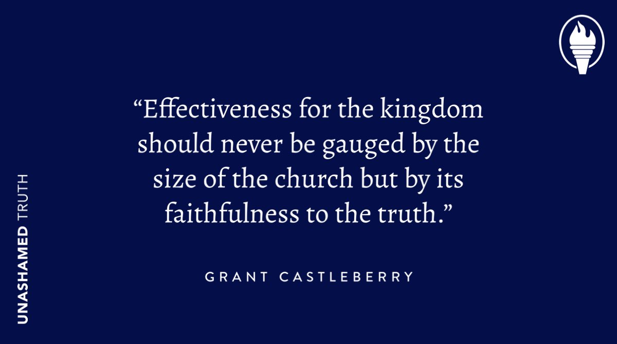 truth_unashamed's tweet photo. “Effectiveness for the kingdom should never be gauged by the size of the church but by its faithfulness to the truth.” @grcastleberry https://t.co/TunwUrOi2R