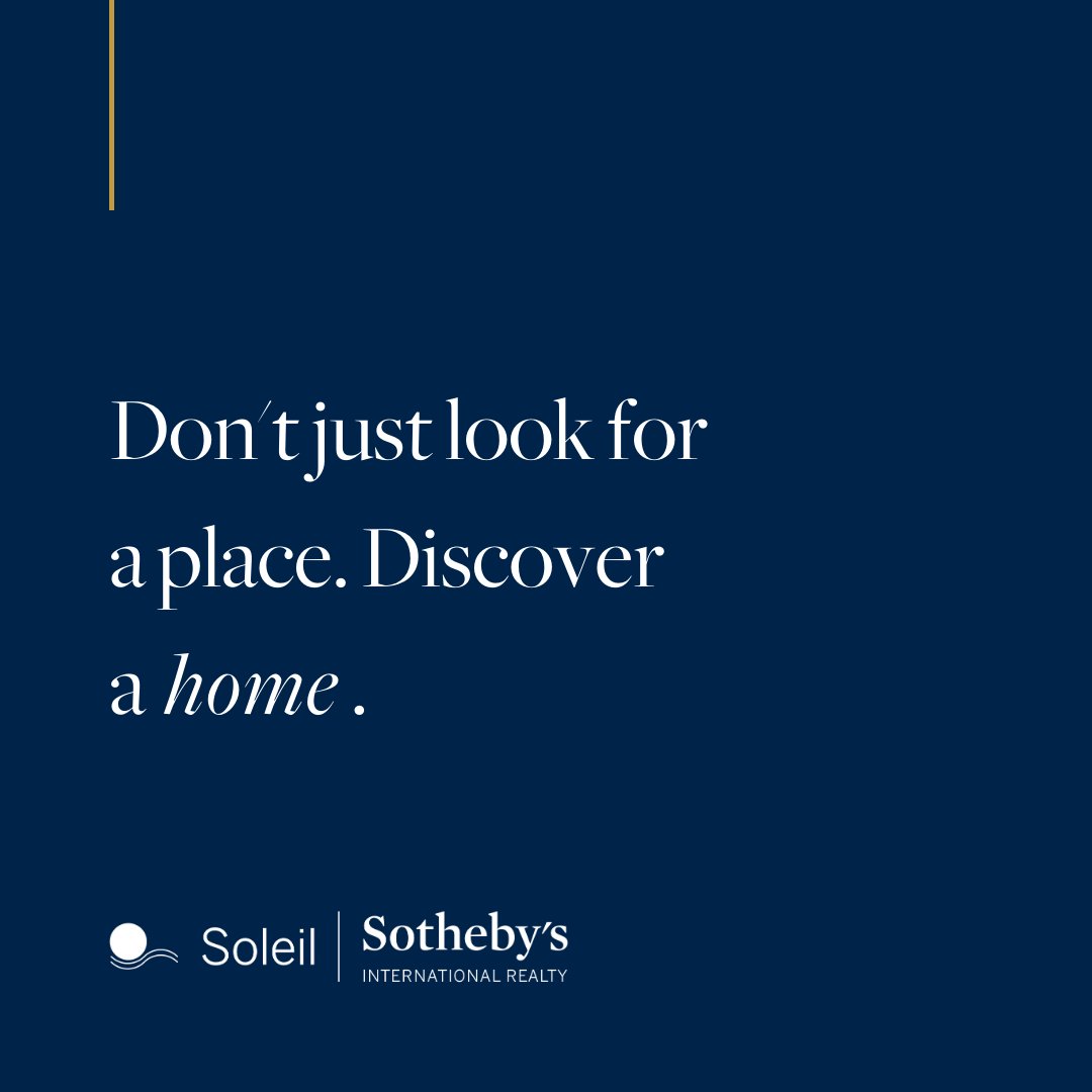 Discover Your Perfect Haven: Embrace the Essence of 'Home' with Soleil Sotheby's International Realty. We go beyond simply finding a place, guiding you toward uncovering the true meaning of home.