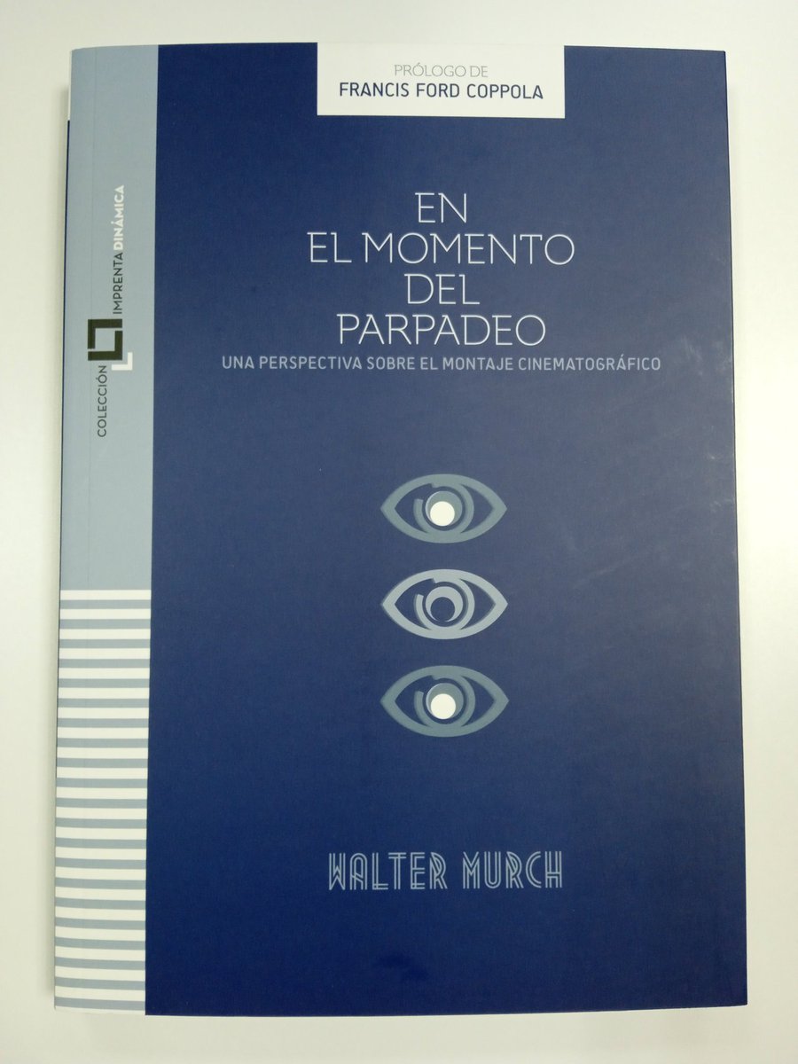 Extraordinaria edición 'En el momento del parpadeo' de Walter Murch. Imprescindible para quienes definan el cine como la suma de imágenes en movimiento + montaje. @ECAM_ @DAMAUTOR  @CaimanCDC