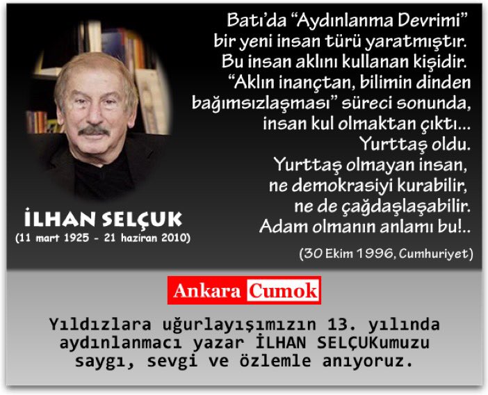Cgdmtncr34's tweet photo. İLHAN SELÇUK...
Yıldızlara uğurlayışımızın 13. yılında aydınlanmacı yazarımızı sevgi, saygı ve özlemle anıyoruz. #İlhanSelçuk @cumhuriyetgzt @AnkaraCUMOK https://t.co/ujE9QL6E0x