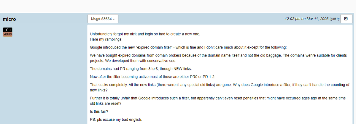 KorayGubur's tweet image. A 2003 post on the Webmasterworld forum discusses frustrations with expired domains. Reading through two decades&apos; worth of SEO resources can provide comprehensive knowledge, ensuring you stay current and resilient in your SEO strategies, regardless of updates or changes in…