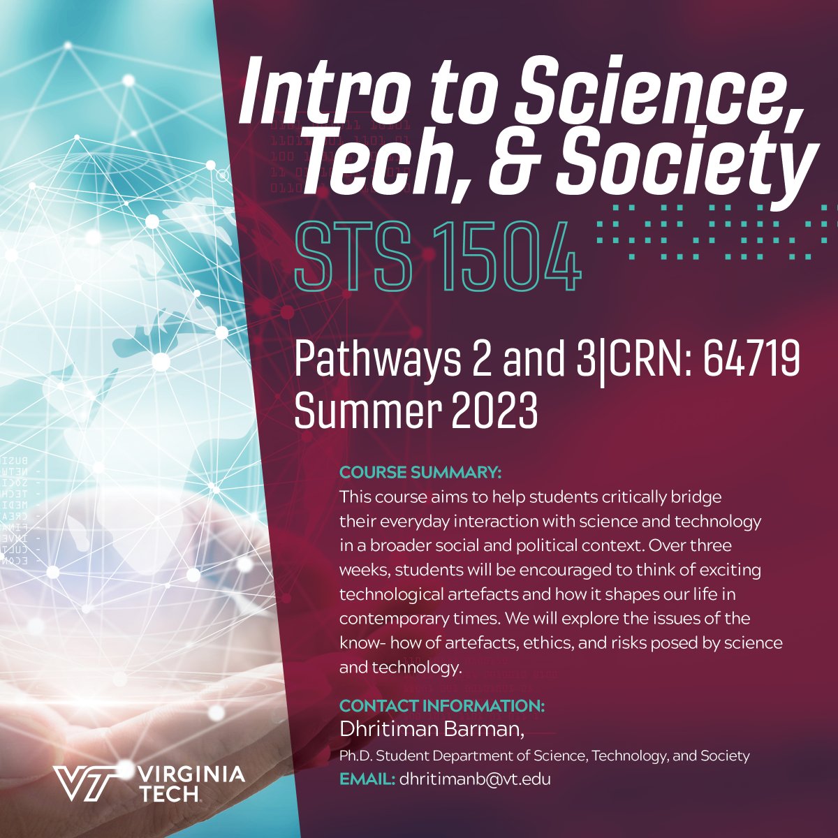 Are you interested in science and technology and how they interact with each other? Intro to Science, Tech, &amp; Society (STS 1504) is available this summer as a three-week course! The enrollment deadline is July 7, 2023.